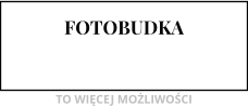 FOTOBUDKA TO WICEJ MOLIWOCI